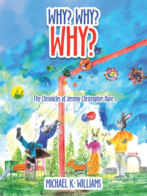 cover image of Why? Why? Why?